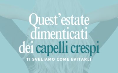 Capelli WOW anche d’estate? Scopri il Set anti-crespo firmato BIOLAB